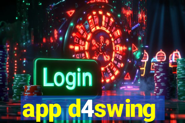 app d4swing